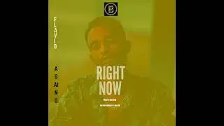 Flavio againo - Righ Now (Official audio)