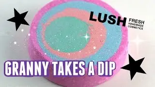 ♡ LUSH GRANNY TAKES A DIP  ♡