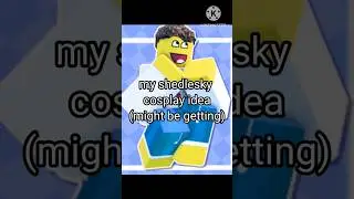 shedlesky cosplay idea !my idea! #cosplayideas #shedletsky #forsaken