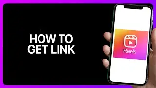 How To Get Instagram Reels Link Tutorial