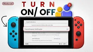 How To Turn On / Turn Off Friend Request Notifications On Nintendo Switch