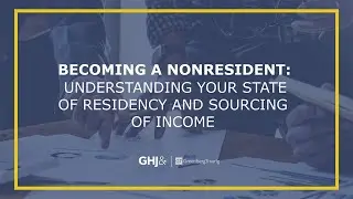 GHJ Leaders Partner with Greenberg Traurig, LLP to Discuss State Tax Residency and Source Income