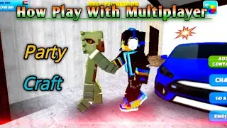 How Play With Multiplayer In Party Craft | Android Gameplay