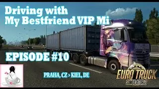 Euro Truck Simulator CocoaSip Driving with Mi Part 10