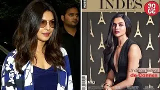 Priyanka&rsquo;s Sikkimese Film Pahuna's Trailer Launch At Cannes | Deepika On French Magazine's Cover