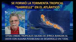 SE FORM&Oacute; LA TORMENTA TROPICAL GABRIELLE EN EL ATL&Aacute;NTICO