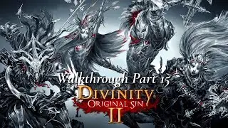 Divinity Original Sin 2 Walkthrough Part 15 - Stonegarden Secrets