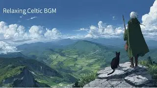 ケルト幻想音楽 | リラックス・睡眠・瞑想BGM