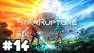 🌏🛰️StarRupture☄️☀️ RESOURCEN WERDEN Vergr&ouml;&szlig;ert !!! FOLGE 14