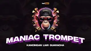 MANIAC TROMPET (Kancingan Liar Guaracha)🎺🔥 Irsal Palevi