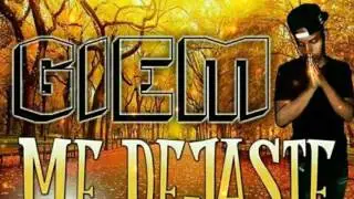 Giem - Me Dejaste