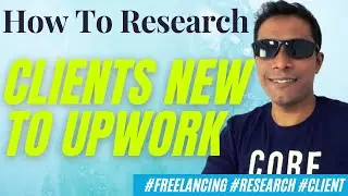 3. Clients New To Upwork- From the course 