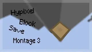 Hypixel Block Save Montage 3