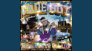 FADE OUT (feat. DEMON SETO & S☆LUV)