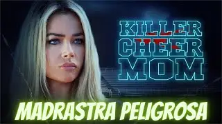 MADRASTRA PELIGROSA - Killer Cheer Mom en Espanol Latino HD MEJOR PELICULA DE SUSPENSO, Completa