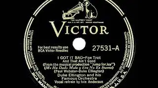 1941 HITS ARCHIVE: I Got It Bad (And That Ain&rsquo;t Good) - Duke Ellington (Ivie Anderson, vocal)