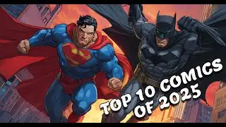 Топ-10 комиксов 2025 года &mdash; Бэтмен, Супермен, Чудо-женщина, Призрачная машина, G.I.Joe &mdash; Что на п...