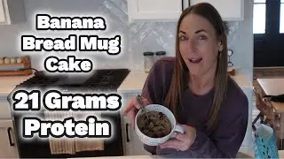 Banana Bread Mug Cake | 21 Grams Protein | Single Serve