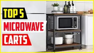 Top 5 Best Microwave Carts in 2022