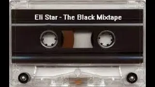 Eli Star - The Black Mixtape (1992) LOS ANGELES