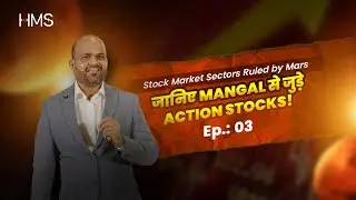 Mars Impact on Stock Market | Episode 3: Financial Astrology Series by HMS