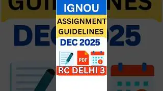IGNOU Assignment Guidelines dec 2025 Rc Delhi-3 | IGNOU Assignment submission rc delhi 3 Guidelines