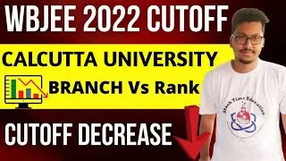 WBJEE CUTOFF 2022 🔥| Calcutta University ⭐️| Branch Vs Rank 🎯| WBJEE Counselling | Physics Wallah