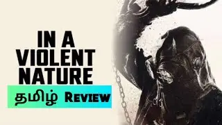 In a Violent Nature (2024) Movie Review Tamil | In a Violent Nature Tamil Trailer | Blisscinemas