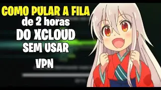 como PULAR a FILA do XCLOUD(Xbox Game pass) sem usar VPN