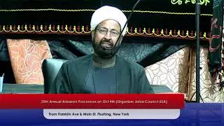 25th Annual Arbaeen Procession on Oct 4th(organizer Jafria Council USA)