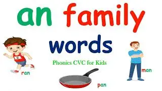 AN Word Family Phonics for Kids | Learn to Read CVC Words