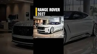 Range Rover 2027 Upcoming Model | Electric Luxury SUV Preview
