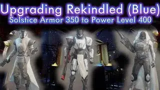 Upgrade Solstice Armor - Rekindled (350 Blue) to Resplendent (400 Purple) - Destiny 2