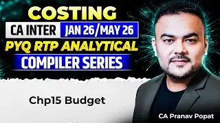 Chp15 Budget - PYQ RTP Analytical Compiler | CA Inter | Pranav Popat