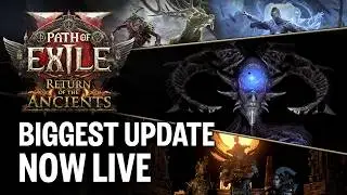 Path of Exile 2: Return of the Ancients - Our Biggest Update Now Live