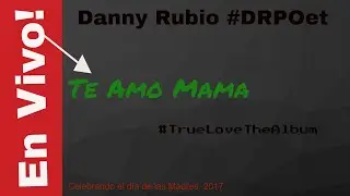Danny Rubio #DRPOet - En vivo 
