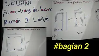 Berapa ukuran tiang / kolom rumah 2 lantai