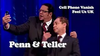 Penn & Teller perform their vanishing cell phone in the UK