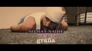 FEDE GRA&Ntilde;A - No hay nadie (Videoclip oficial) @Grana1983 ​
