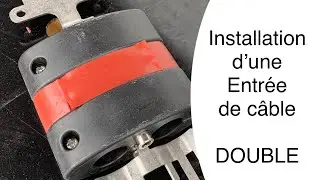 ♻️Installation d’une Entrée de câble Double.