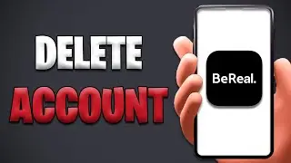 How To Delete A BeReal Account [FAST METHOD 2023]