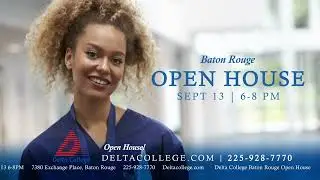 Delta College Baton Rouge Open House - Sept 13, 2022 - 6-8pm