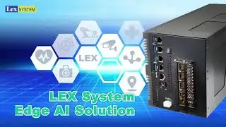 LEX System Edge AI Solution - LEX APOLLO System