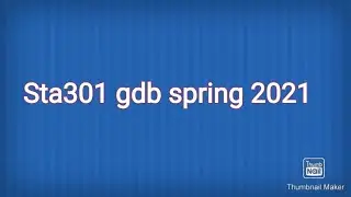 sta301 gdb Springg 2021