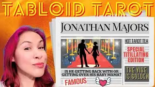 Spilling Hot Tarot Tea On JONATHAN MAJORS ☕💟📰 TITILLATING TABLOID TAROT 🔮✨