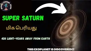 MYSTERIOUS EXOPLANETS | SUPER SATURN , EXOPLANETS LIKE EARTH | TAMIL | JOURNEY THROUGH SPACE |