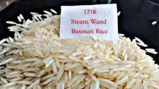 1718 Steam Wand Basmati Rice Variety | Quality Analysis | How it is 1718 Steam Basmati Rice