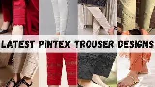 Pintex Trouser Designs: The Ultimate Guide to Fashion Trends...