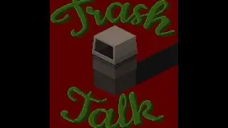 Trash Talk Ep:02 The Quarantine Episode