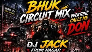 BHUK - DJ JACK FROM NAGAR (&lsquo;MAAZ&rsquo;) :  album SAMBATA ($) CIRCUIT MIX 